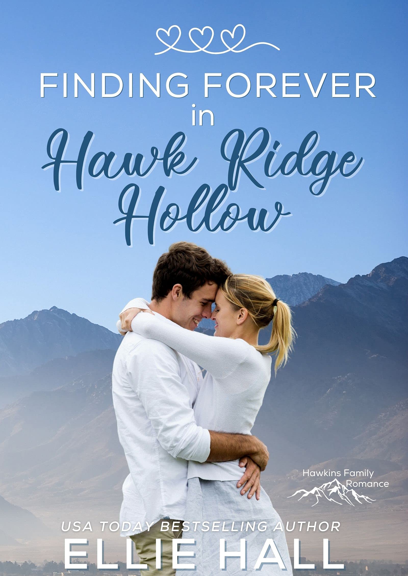 Finding Forever in Hawk Ridge Hollow: Sweet Small Town Happily Ever After (Rich & Rugged: a Hawkins Brothers Romance Book 2)