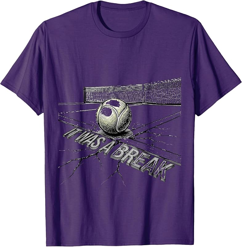 It Was a Break Tennis Court Design T-Shirt