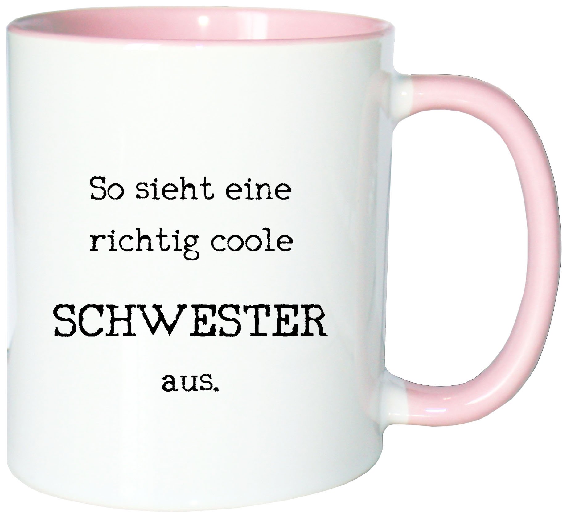 Kaffeetasse 'So Sieht Eine Richtig Coole Schwester Aus' - 330 Ml, Spülmaschinengeeignet, Weiß-rosa