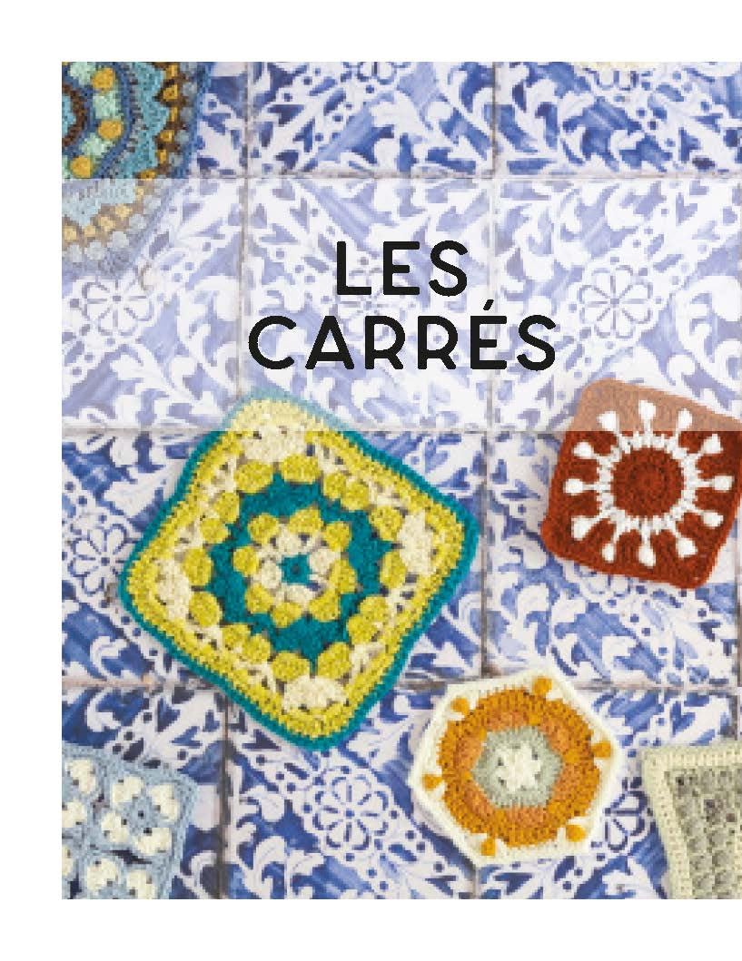 Le grand livre des granny squares: 100 modèles originaux à crocheter