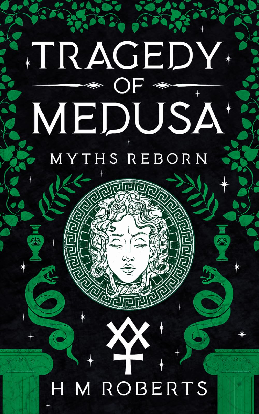 Tragedy of Medusa: Epic retelling of Classic Greek myth (Myths Reborn)