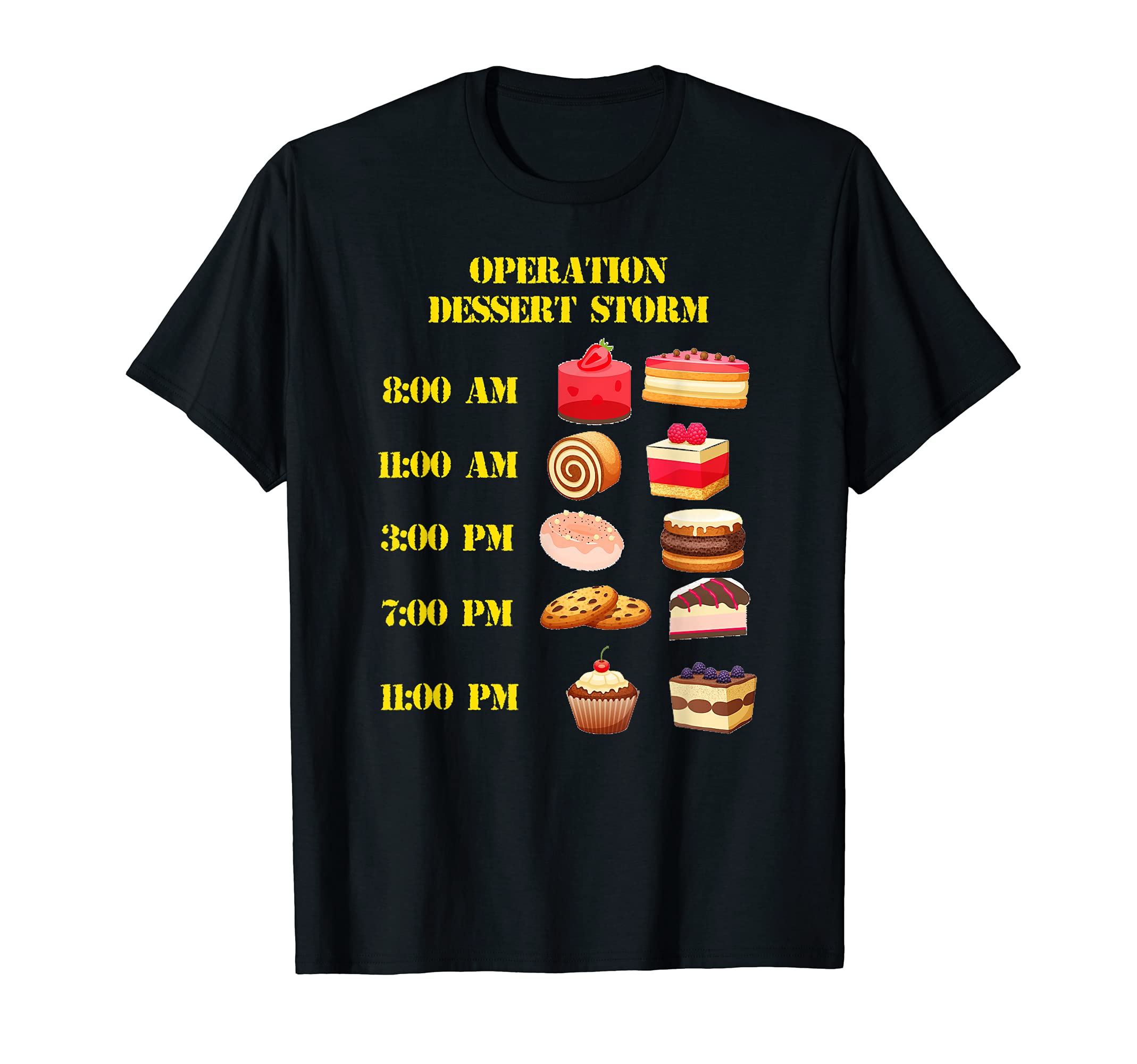 Operation Dessert Storm delicious desserts T-Shirt