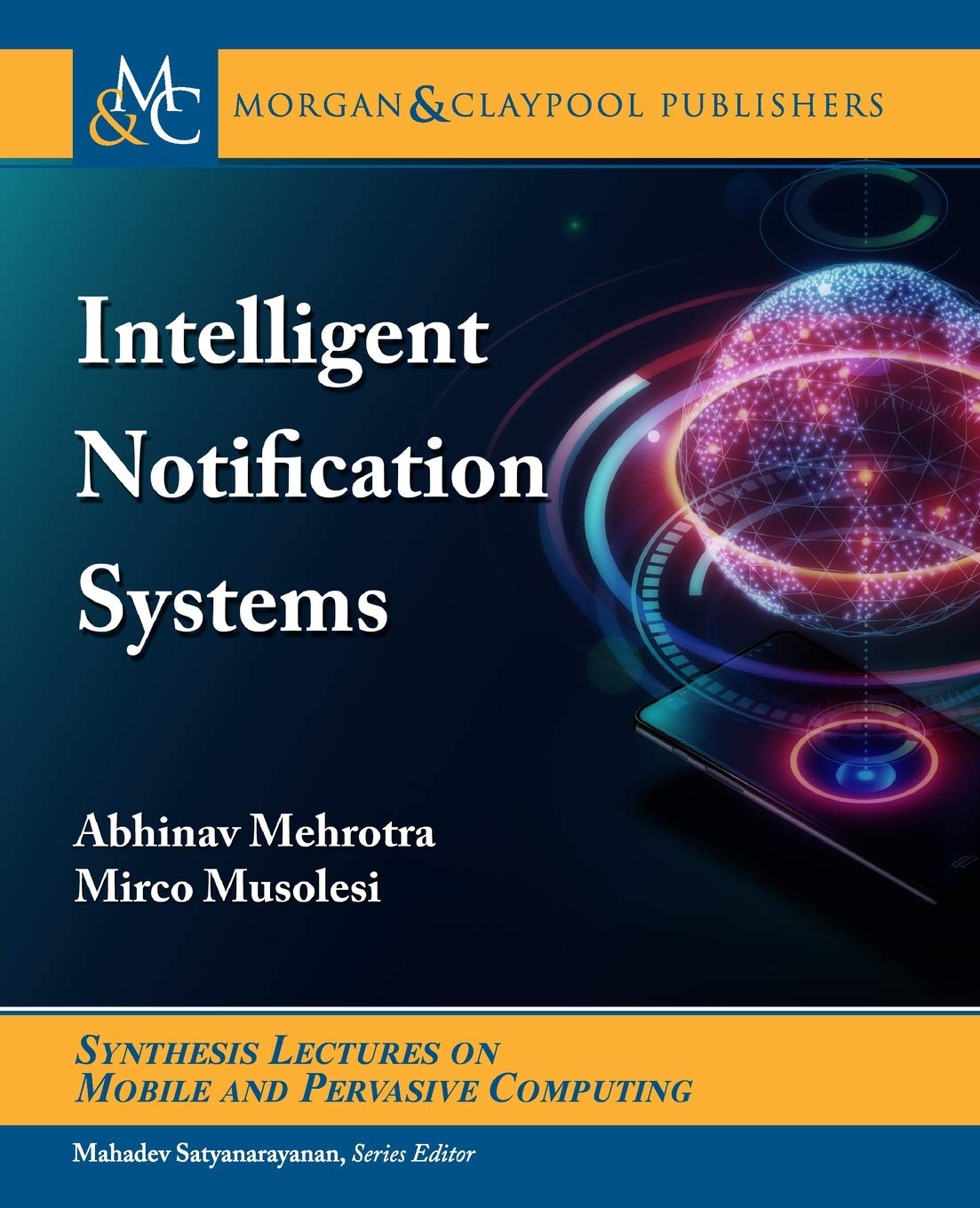 Buy Intelligent Notification Systems (Synthesis Lectures on Mobile and Pervasive Computing) — BookShops.in