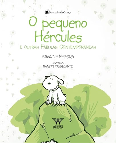 O Pequeno Hércules: e Outras Fábulas Contemporâneas