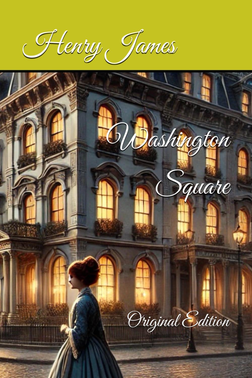 Washington Square: Original Edition