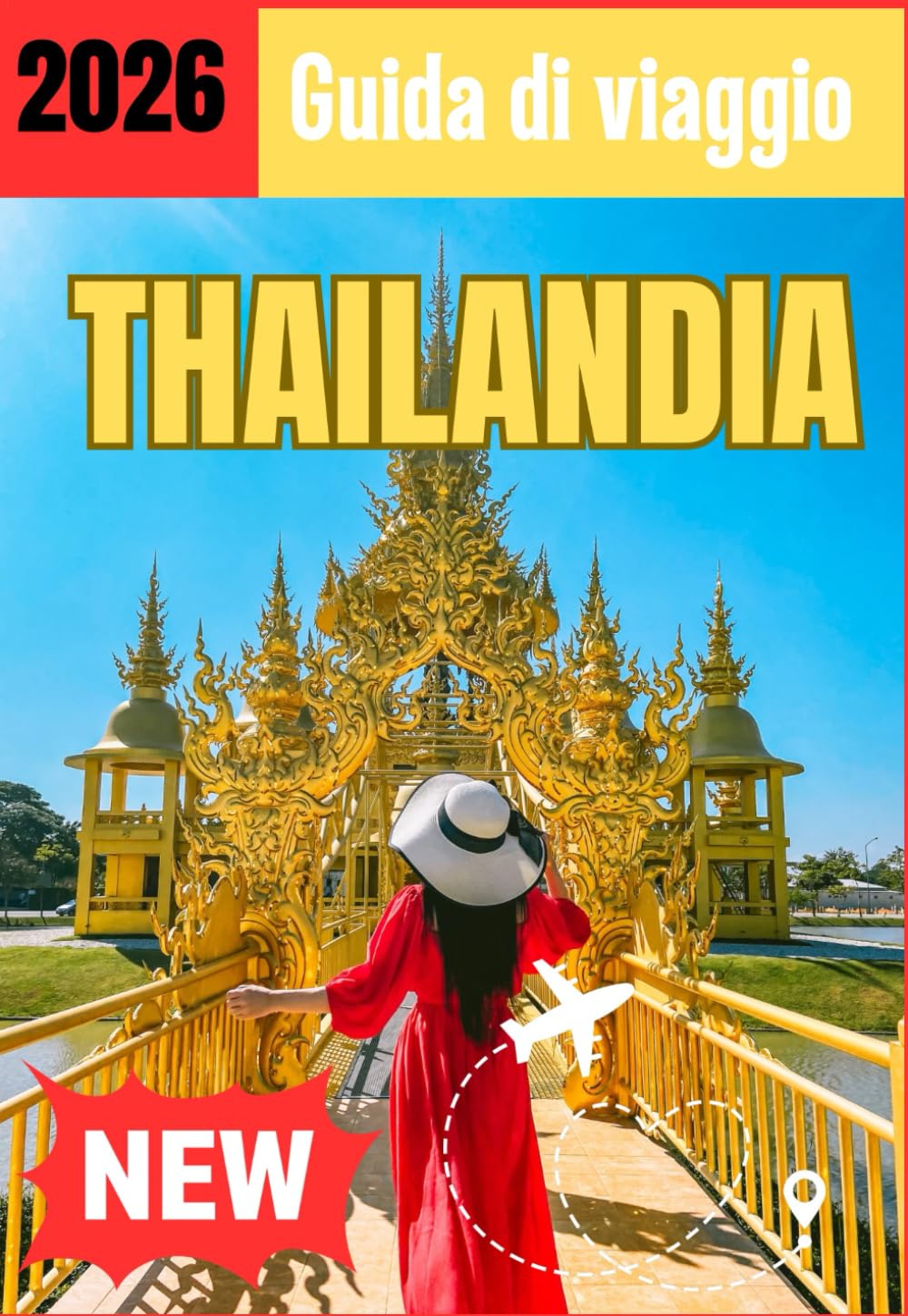 THAILANDIA GUIDA DI VIAGGIO 2026