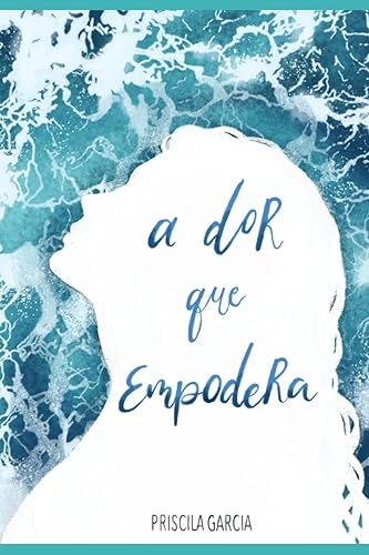 A dor que empodera: Crônicas e Ensaios sobre o Luto (Portuguese Edition)