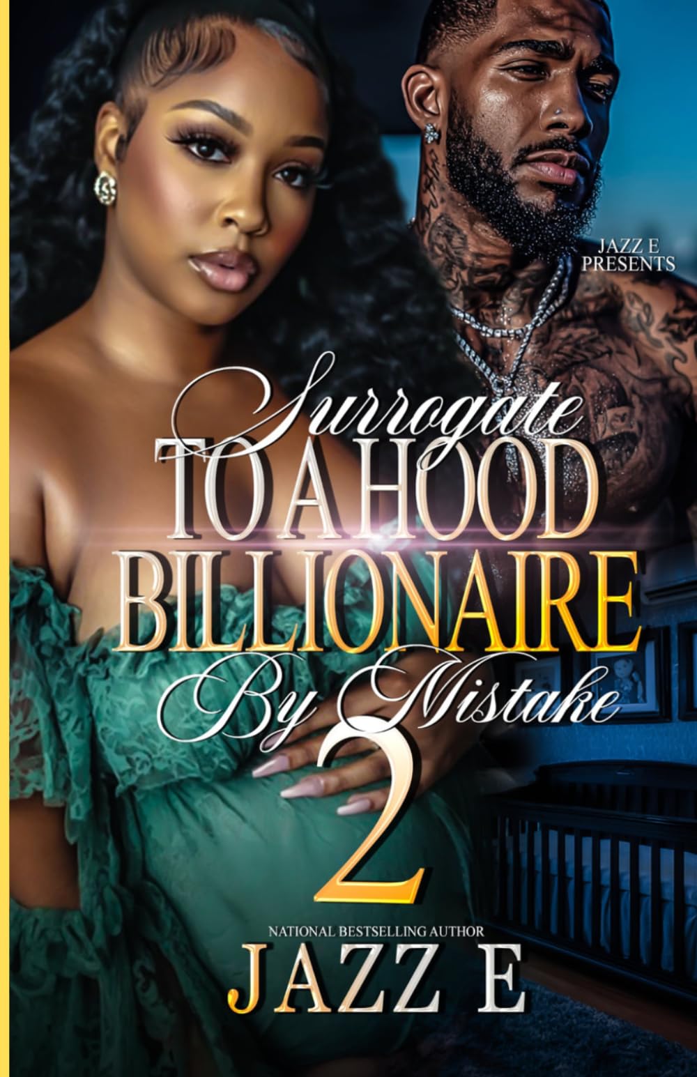 Surrogate To A Hood Billionaire By Mistake 2