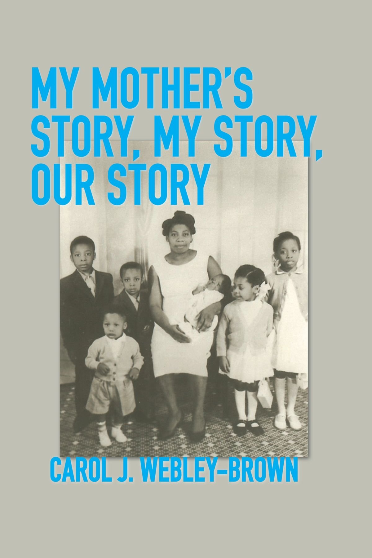 My Mother's Story, My Story, Our Story