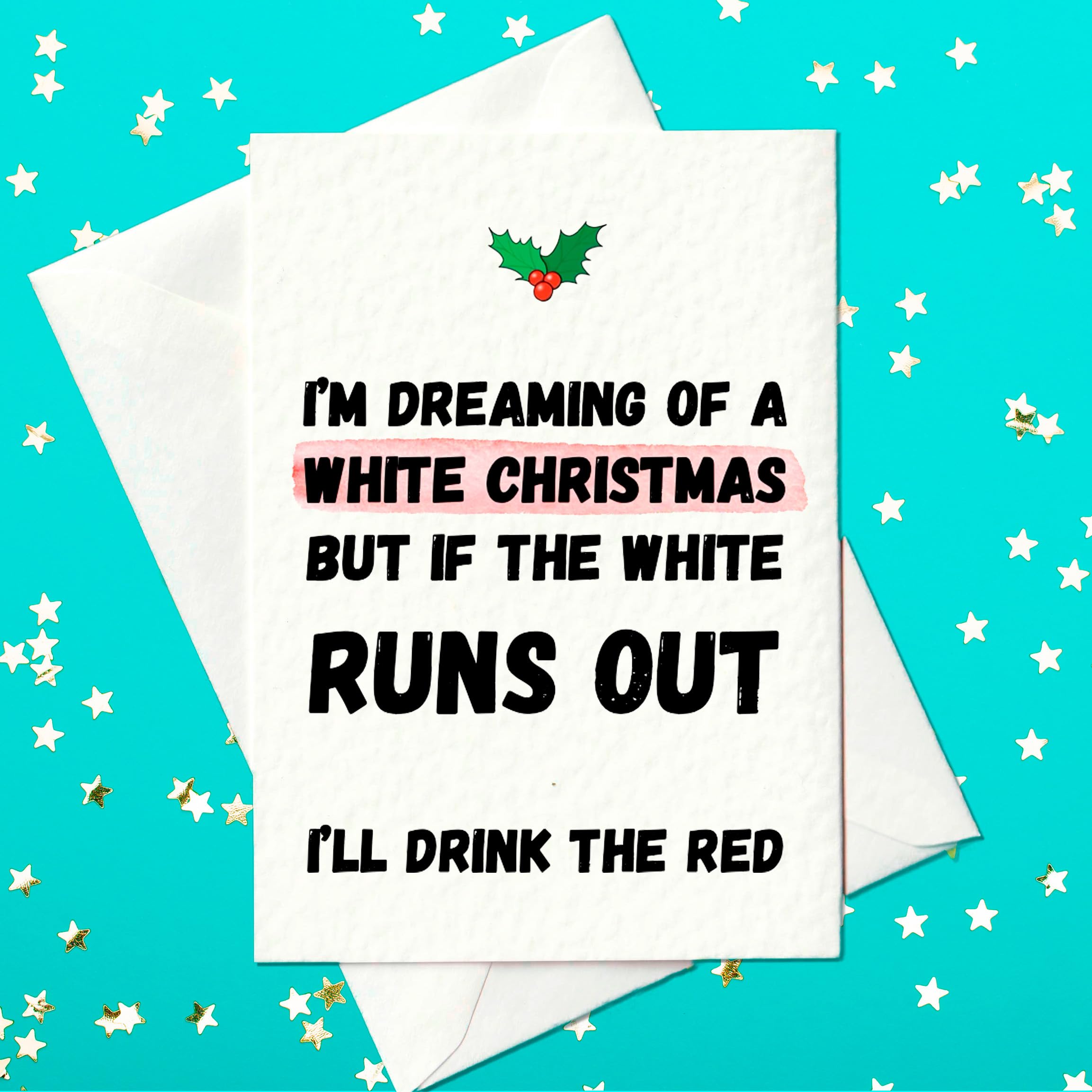 Funny Wine Christmas Card - Humorous Xmas Greeting Card for Wine Lovers - Novelty Christmas Card with Envelope - Blank Inside Holiday Card - Secret Santa Gift Idea for Friends, Family & Colleagues