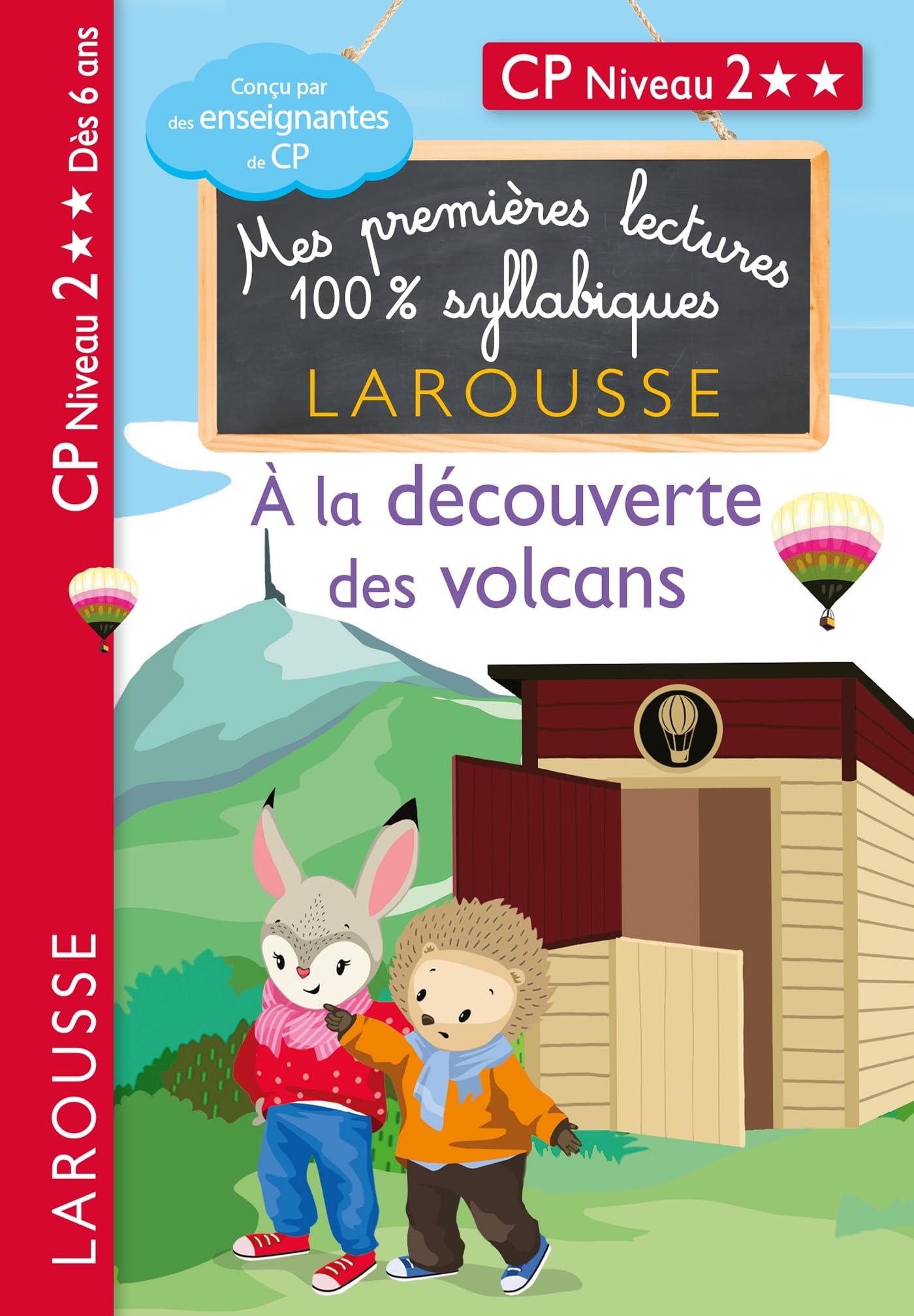 Premières lectures syllabiques Niveau 2 - A la découverte des volcans: CP Niveau 2