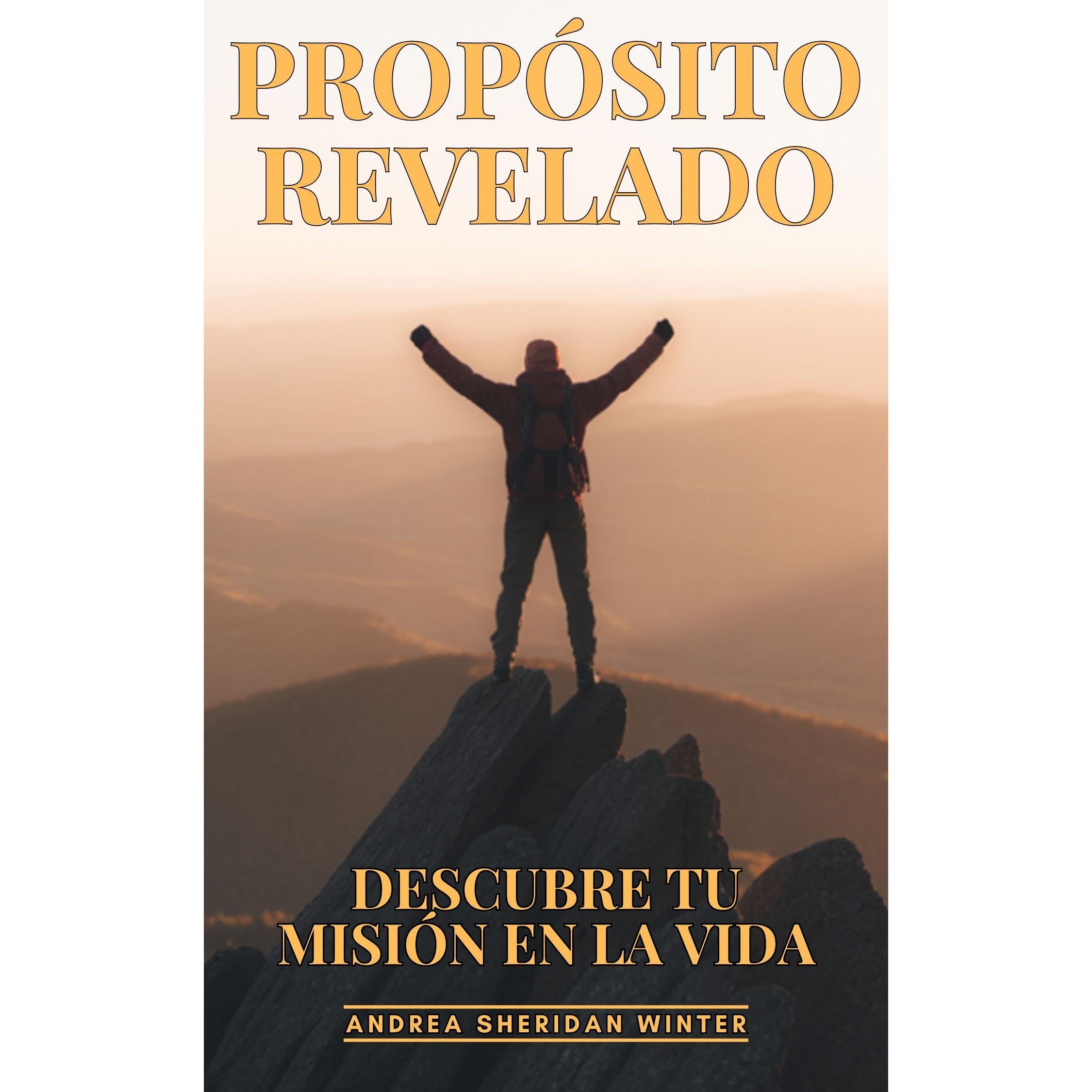 Propósito Revelado: Descubre Tu Misión en la Vida