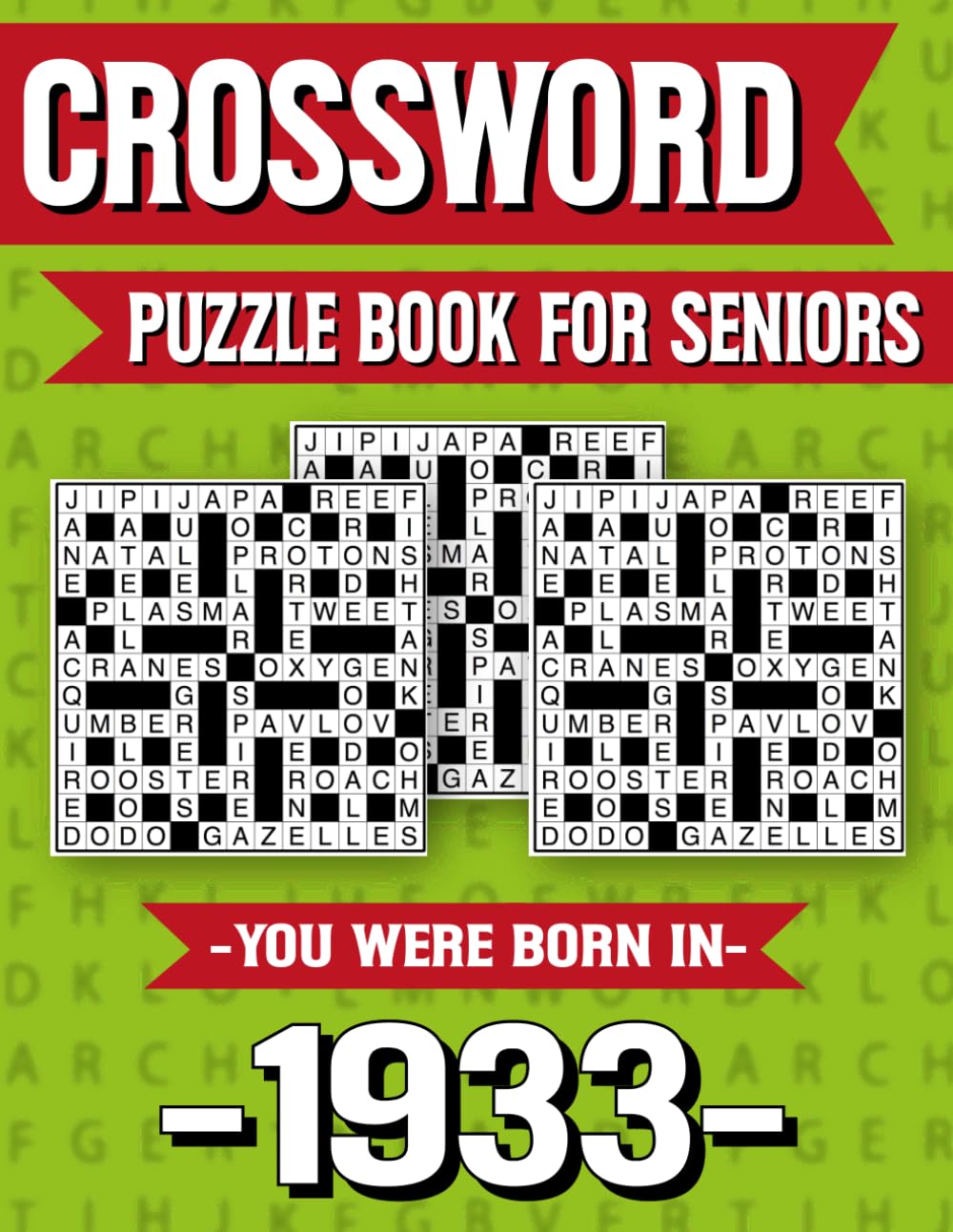 Crossword Puzzle Book For Seniors: Born in 1933 – Memory Boosting Crossword Puzzle Book for Seniors with Large Print and Fun Challenges