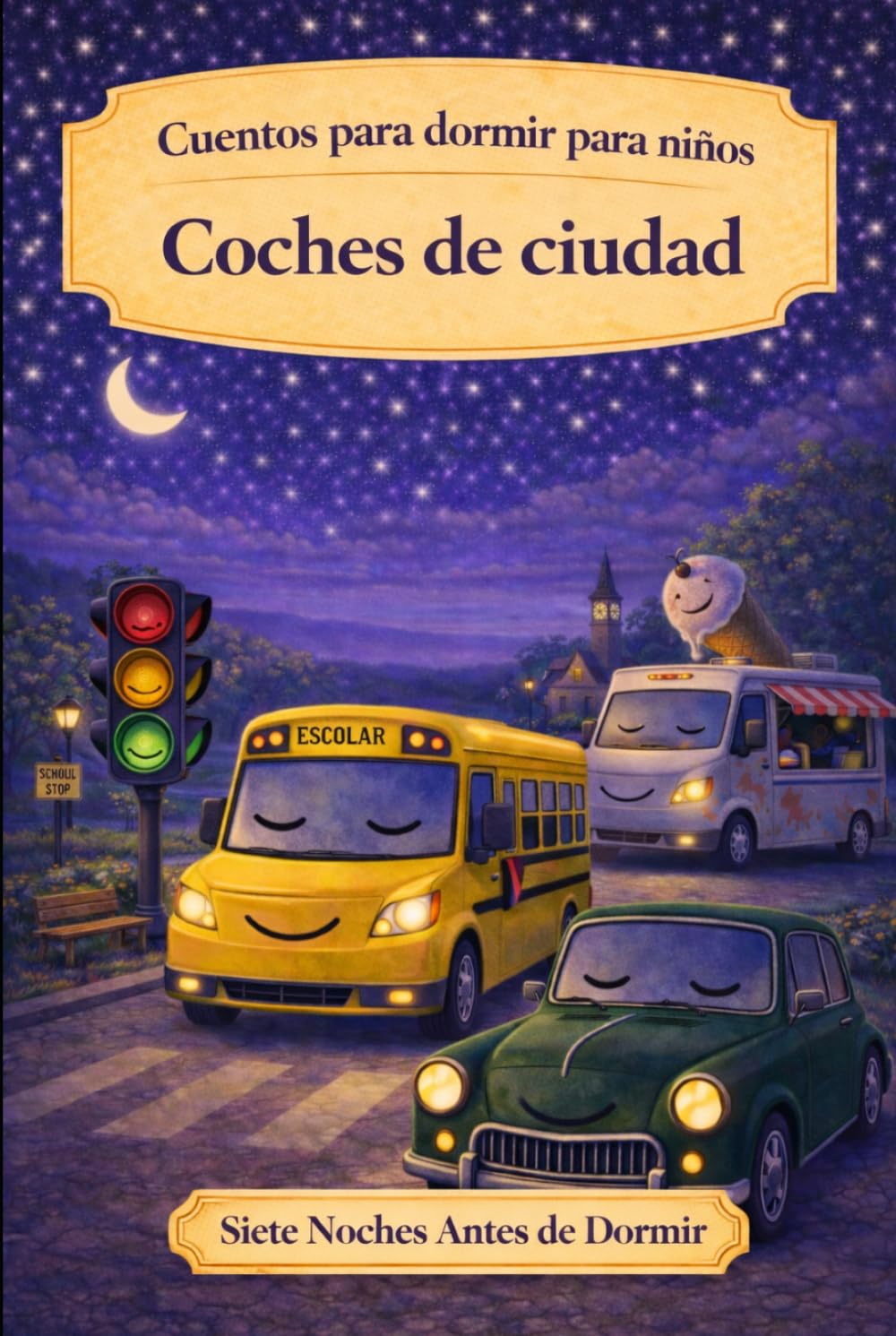 Coches de la ciudad: Cuentos para dormir para niños (Siete Noches Antes de Dormir)