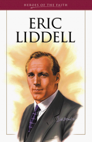 Eric Liddell (Heroes of the Faith)