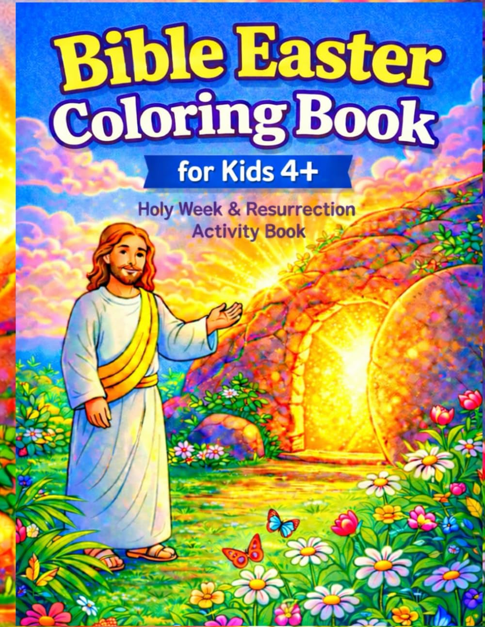 Bible Easter Coloring Book for Kids Ages 4–8: Holy Week & Resurrection Activity Book