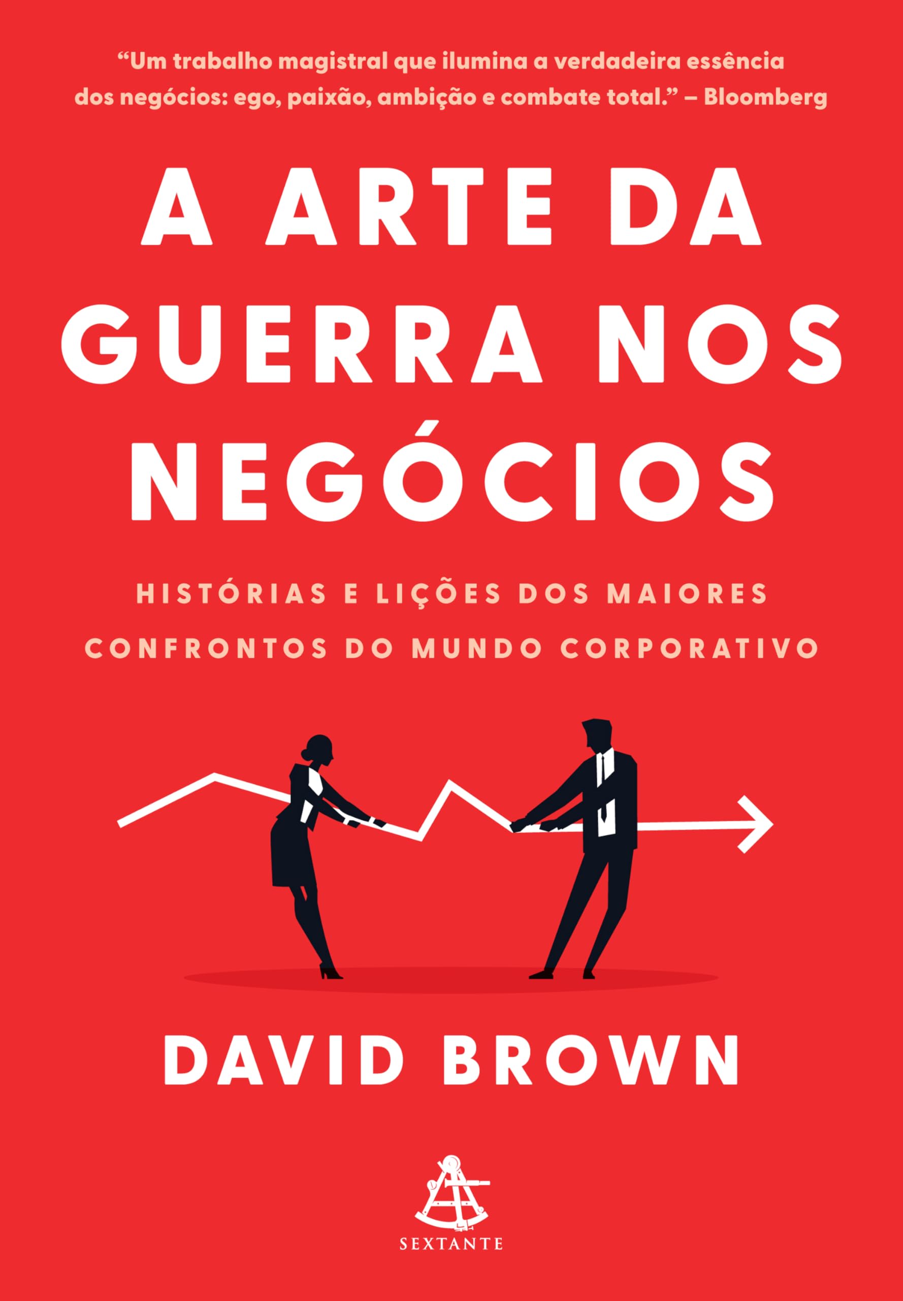A art wojenny nos negócios: Histórias i lições dos maiores comparos do mundo corporative