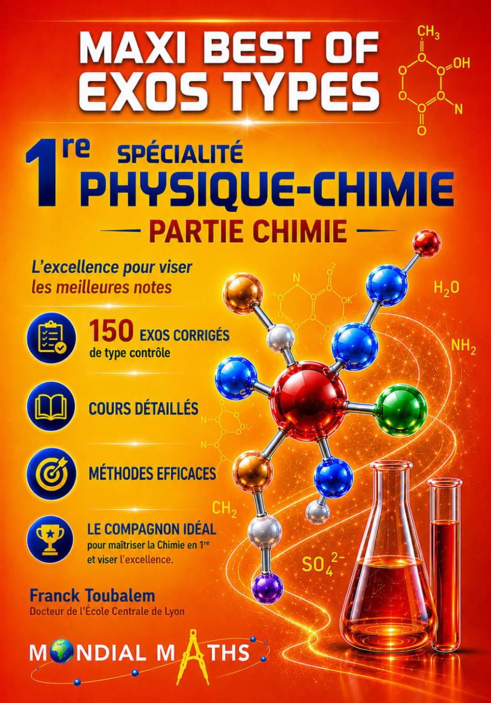 Première Générale (Spécialité Physique Chimie) ; Maxi best of Exos types. Exercices corrigés type "contrôle". Partie CHIMIE.: Cours détaillés et ... et rédigés pour préparer les contrôles.