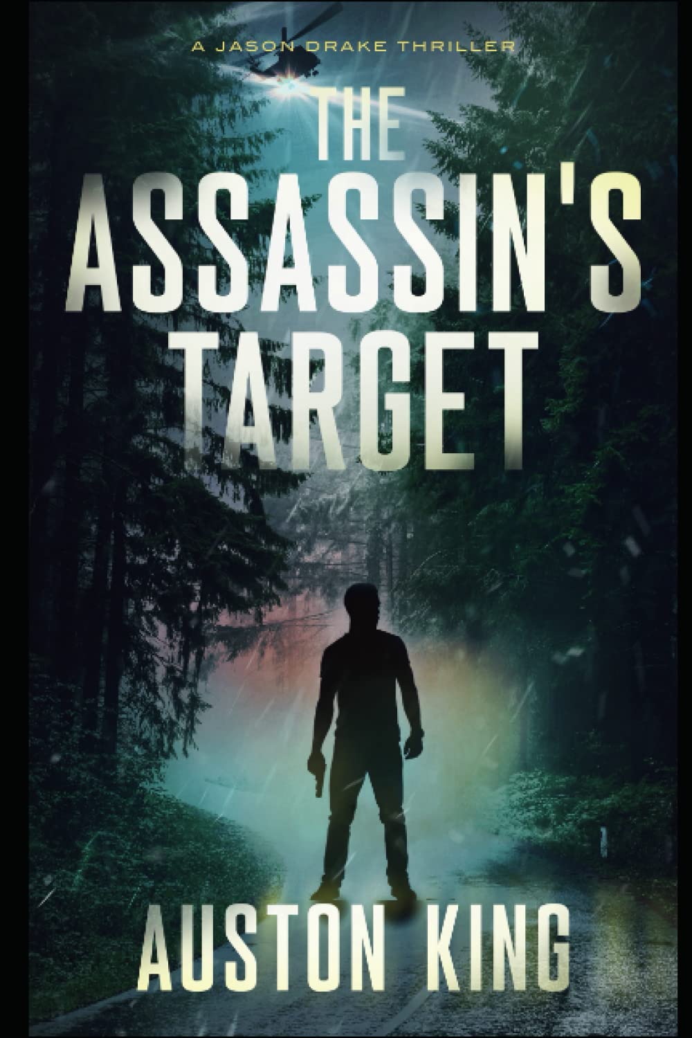 The Assassin's Target: CIA Assassin: 5 (Jason Drake Thrillers)