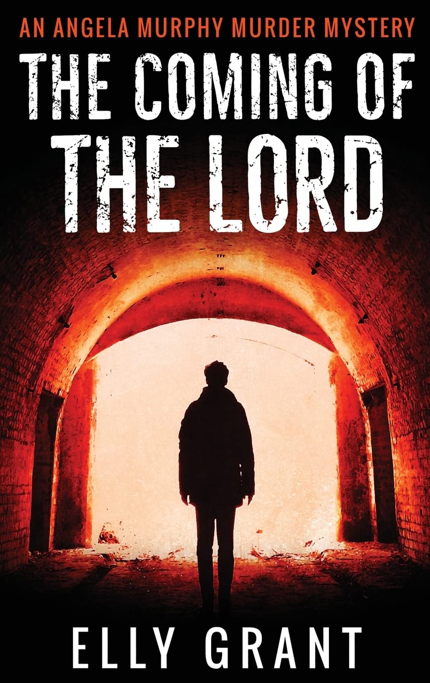 The Coming of the Lord (Angela Murphy Murder Mysteries)