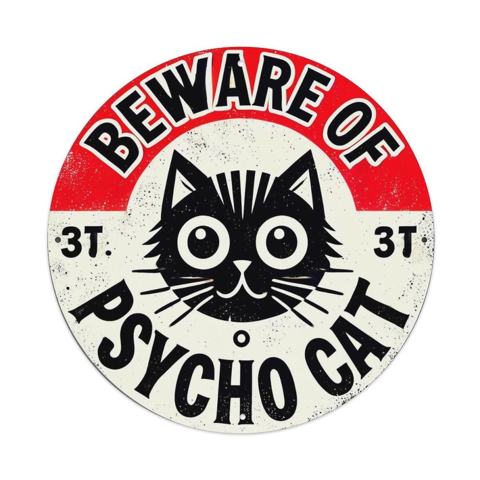 Beware Of Psycho Cat Sign Metal Tin Sign Plaque