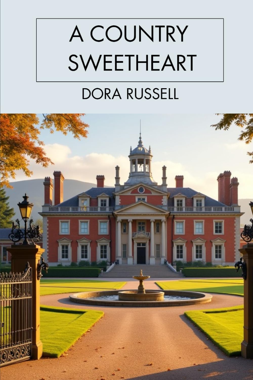 A Country Sweetheart: A Gentle Heroine’s Journey in a Traditional English Village Romance