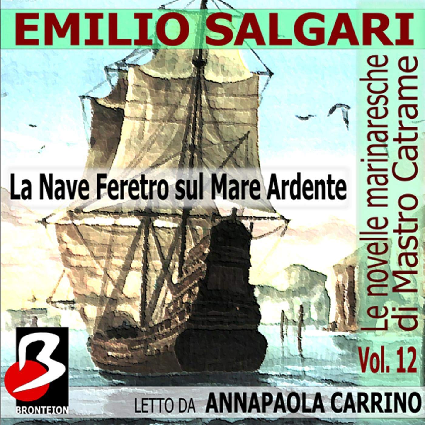 La Nave Feretro sul Mare Ardente: Le Novelle Marinaresche 12