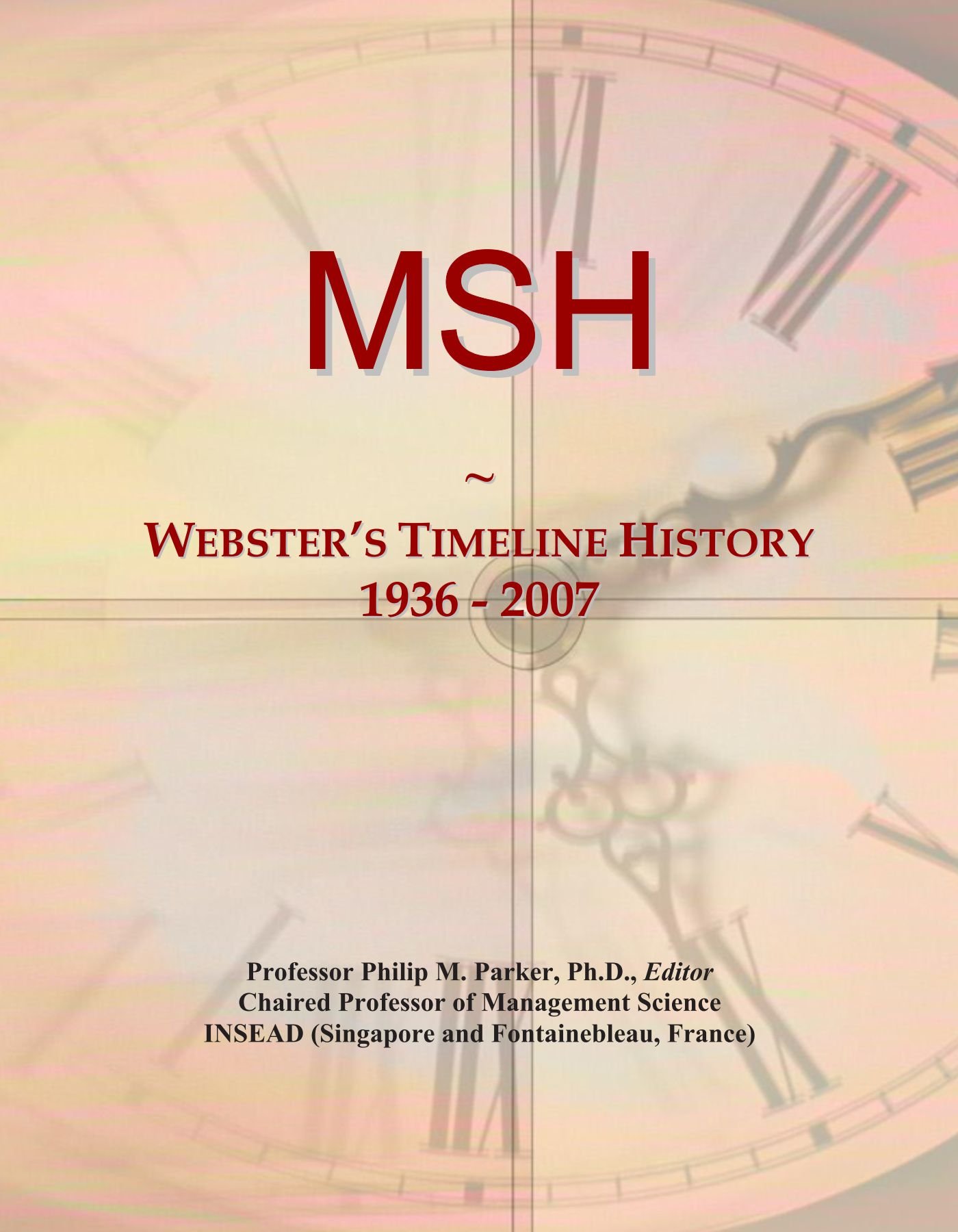 MSH: Webster's Timeline History, 1936 - 2007