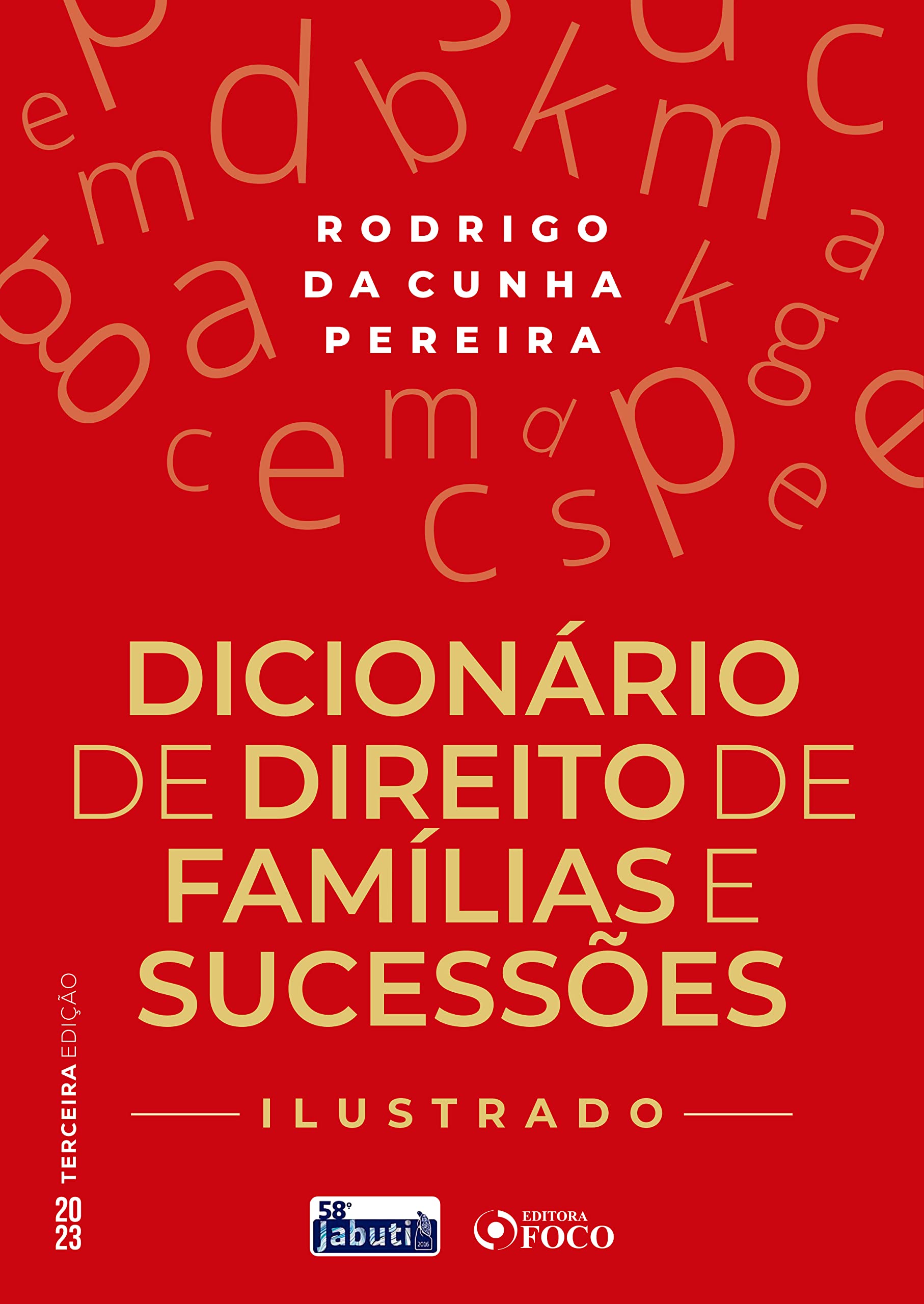 Dicionário de direito de famílias e sucessões: Ilustrado (Portuguese Edition)
