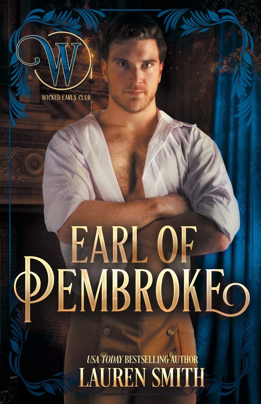 The Earl of Pembroke: The Wicked Earls' Club: 7 (The League of Rogues)