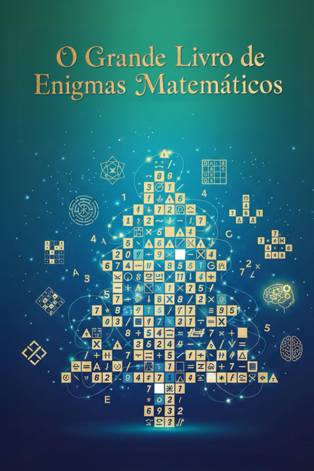 O Grande Livro de Enigmas Matemáticos (Neurónios Ativos)