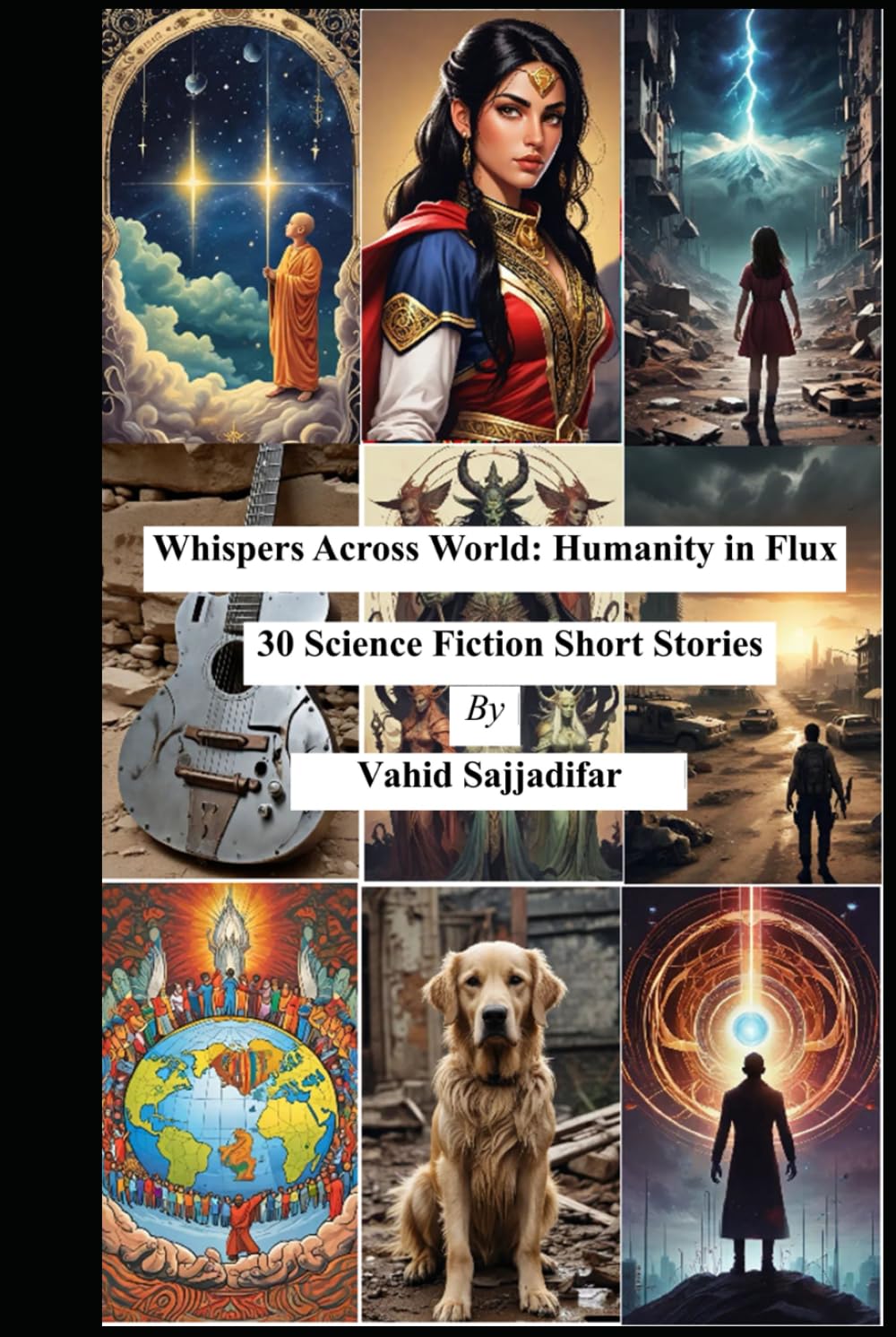 Whispers Across World: Humanity in Flux-30 Science Fiction Short Stories