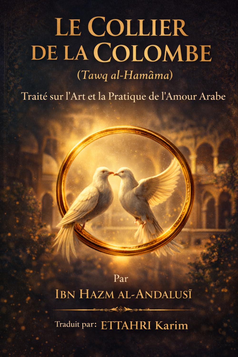 LE COLLIER DE LA COLOMBE: Tawq al-Hamâma