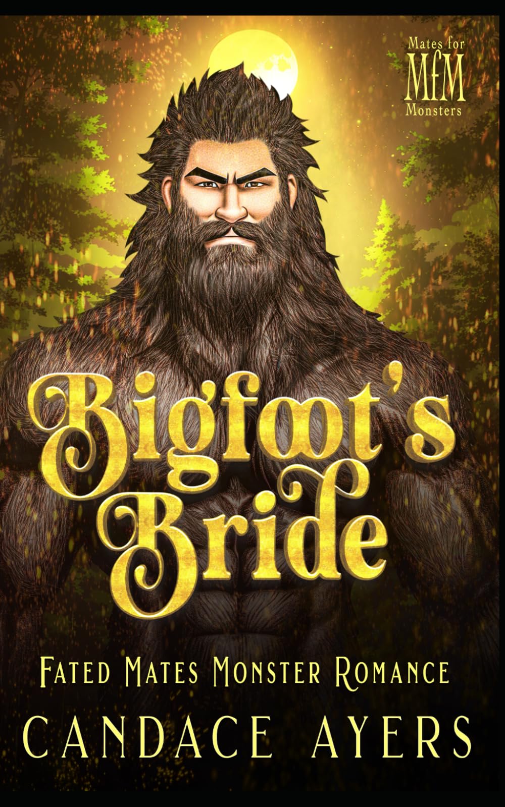 Bigfoot's Bride: Fated Mates Monster Romance (Mates for Monsters: Sasquatch)