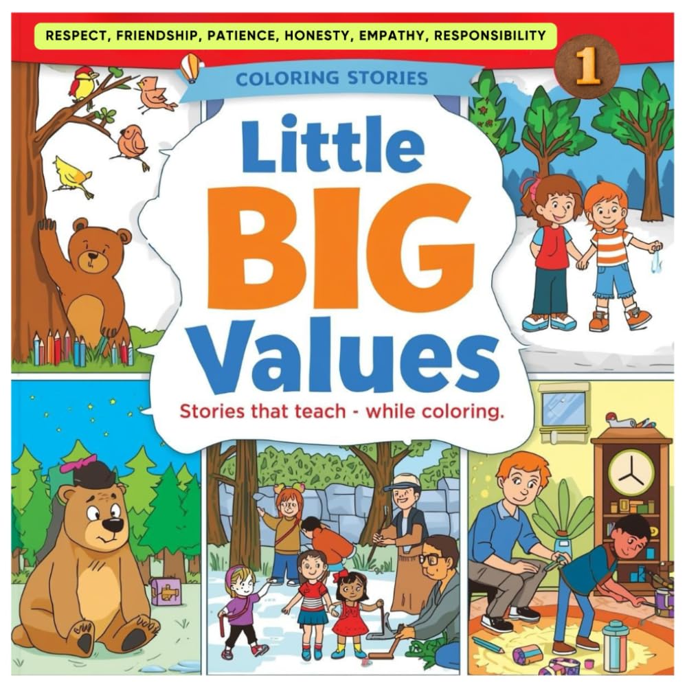 LITTLE BIG VALUES: Stories that teach while coloring for children between 7 and 12 years old