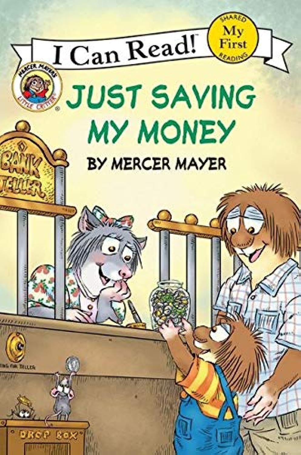 Little Critter: Just Saving My Money (My First I Can Read) Paperback – Illustrated, June 22, 2010