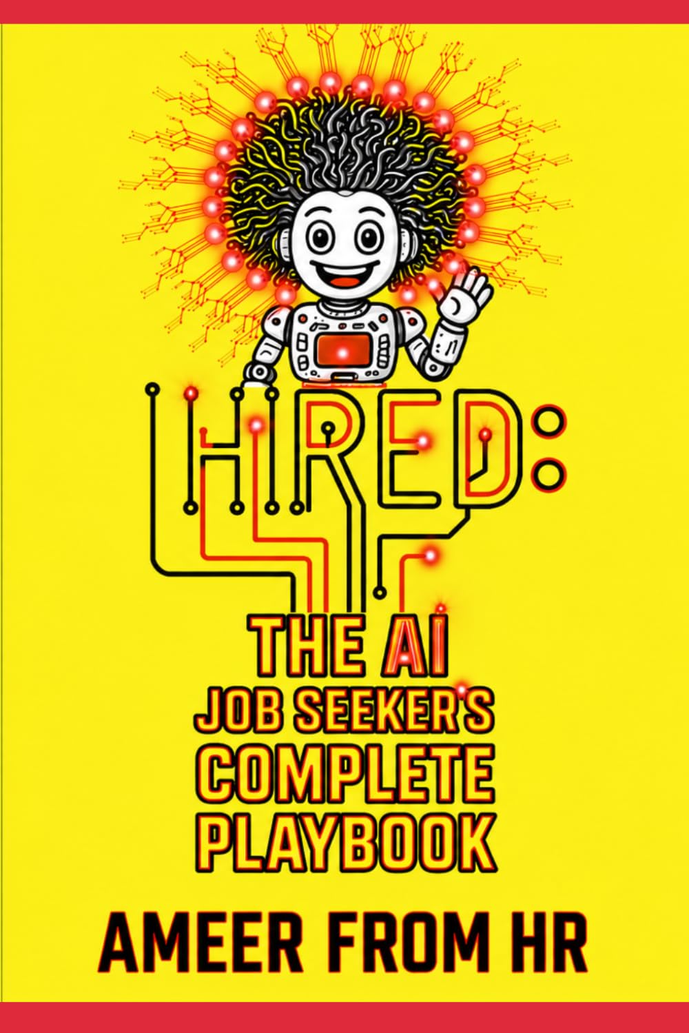 Hired: The AI Job Seeker's Complete Playbook