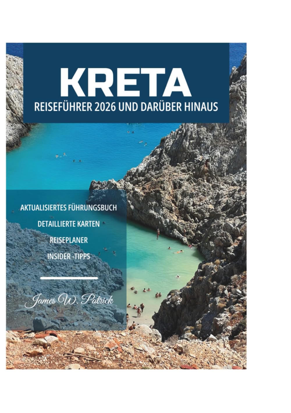KRETA REISEFÜHRER 2026 UND DARÜBER HINAUS