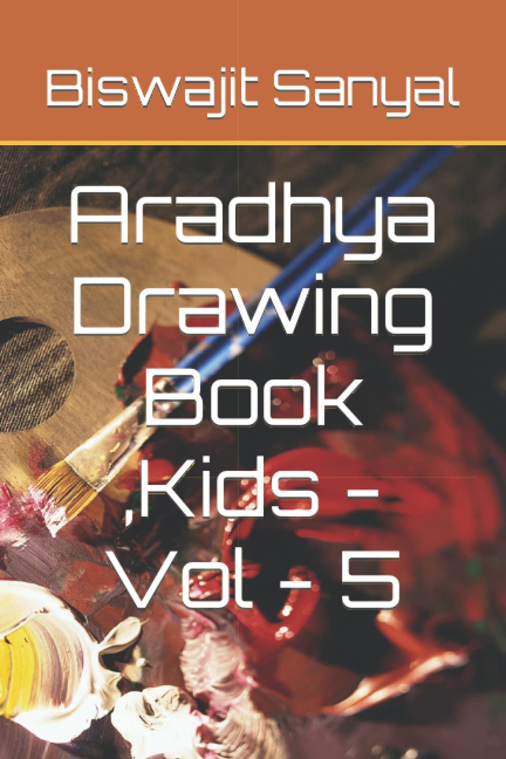 Aradhya Drawing Book ,Kids - Vol - 5