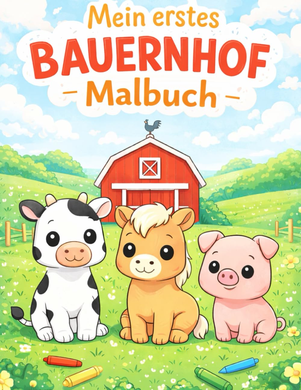 Mein erstes Bauernhof-Ausmalbuch: Für Kinder von 2-4 Jahren Mit extra großen Motiven & dicken Linien