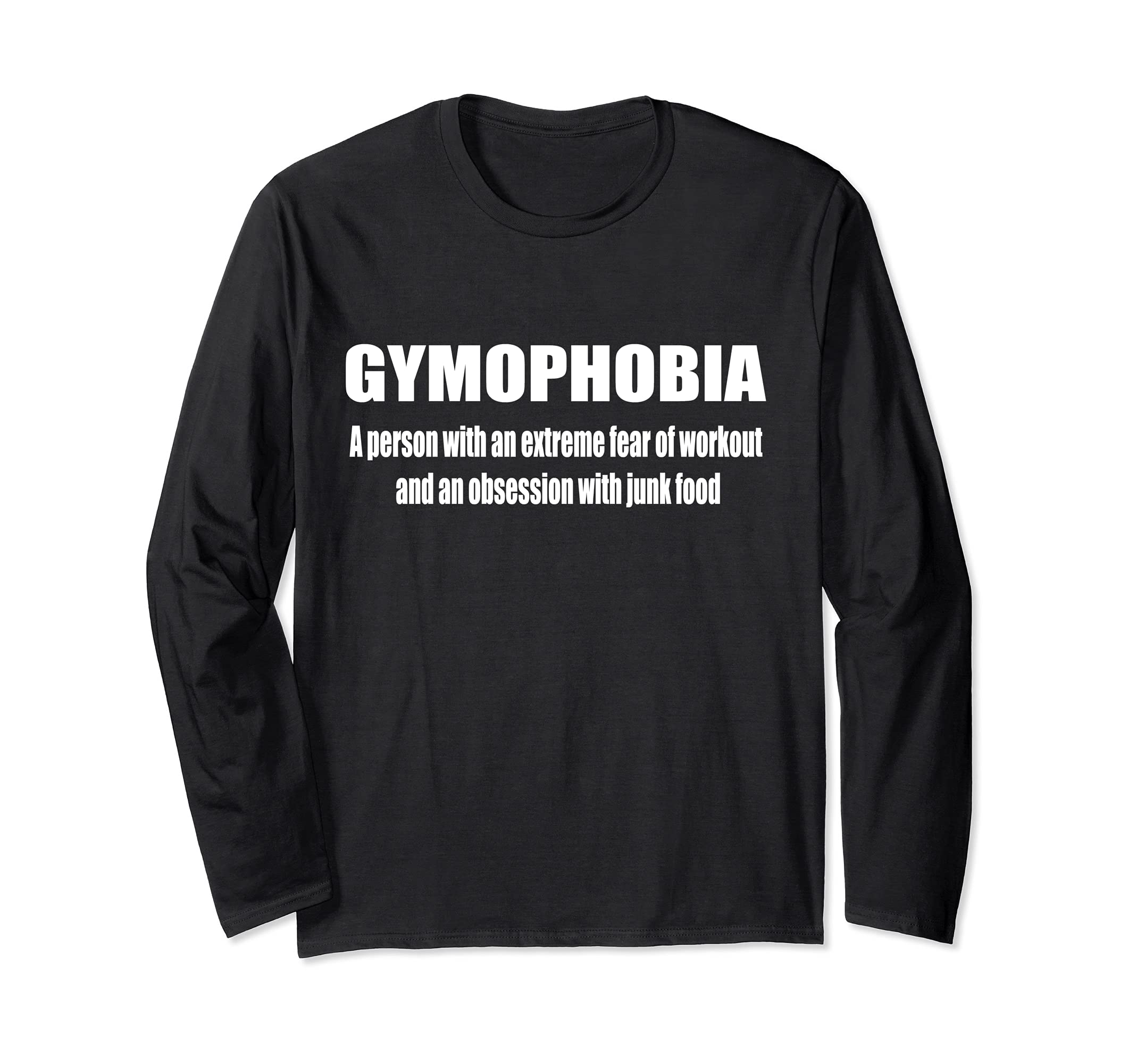 Gymophobe Long Sleeve T-Shirt