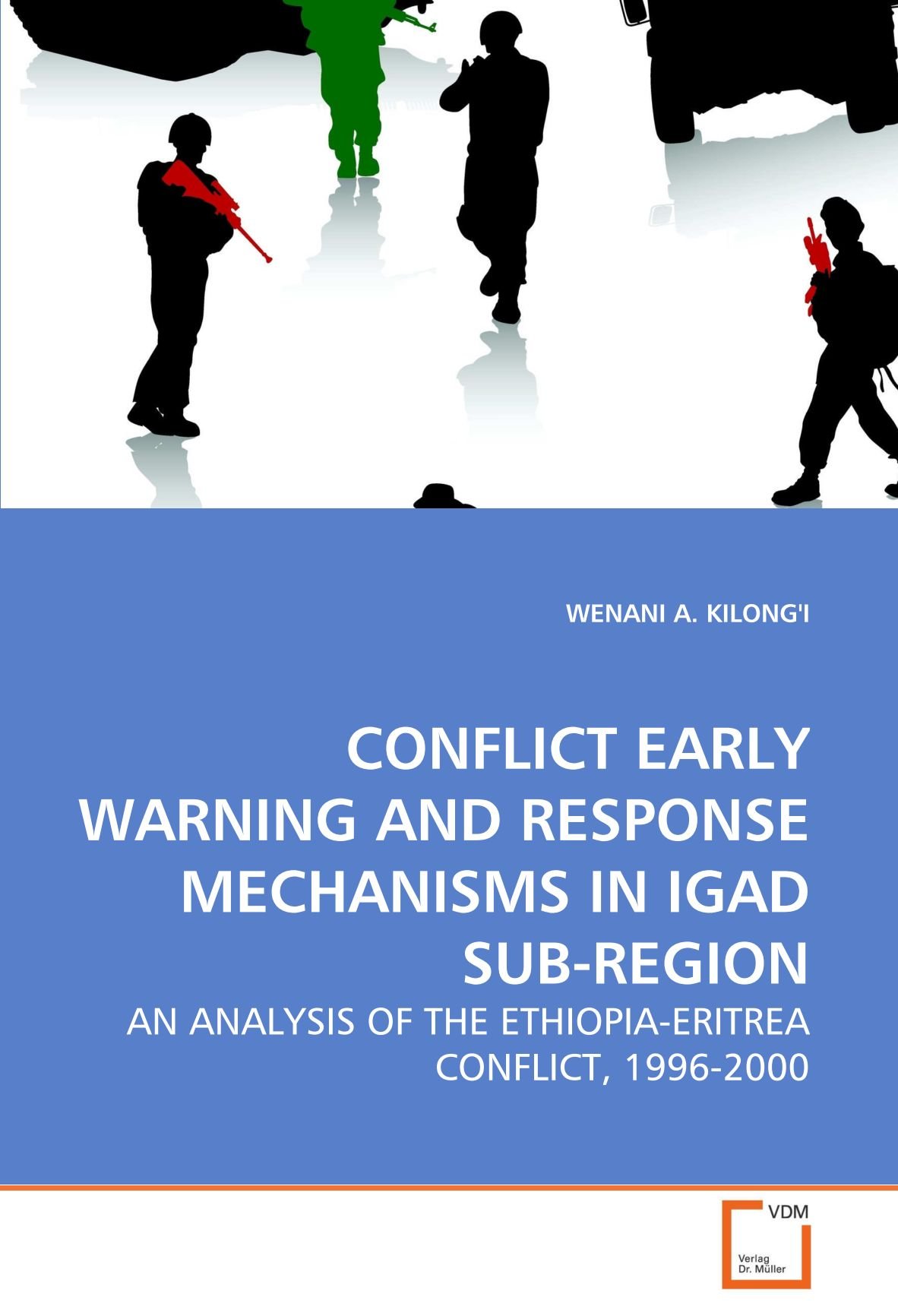 Buy CONFLICT EARLY WARNING AND RESPONSE MECHANISMS IN IGAD SUBREGION