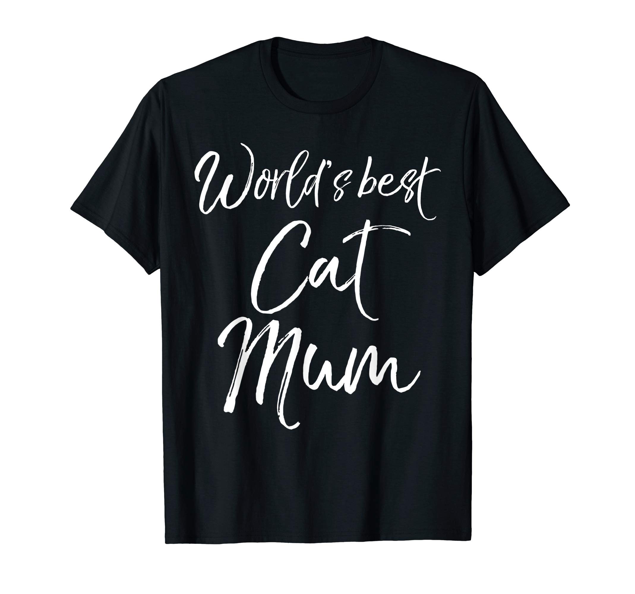 Cute Mother's Day Gift Funny Pet Mom World's Best Cat Mum T-ShirtOEKO-TEX STANDARD 100