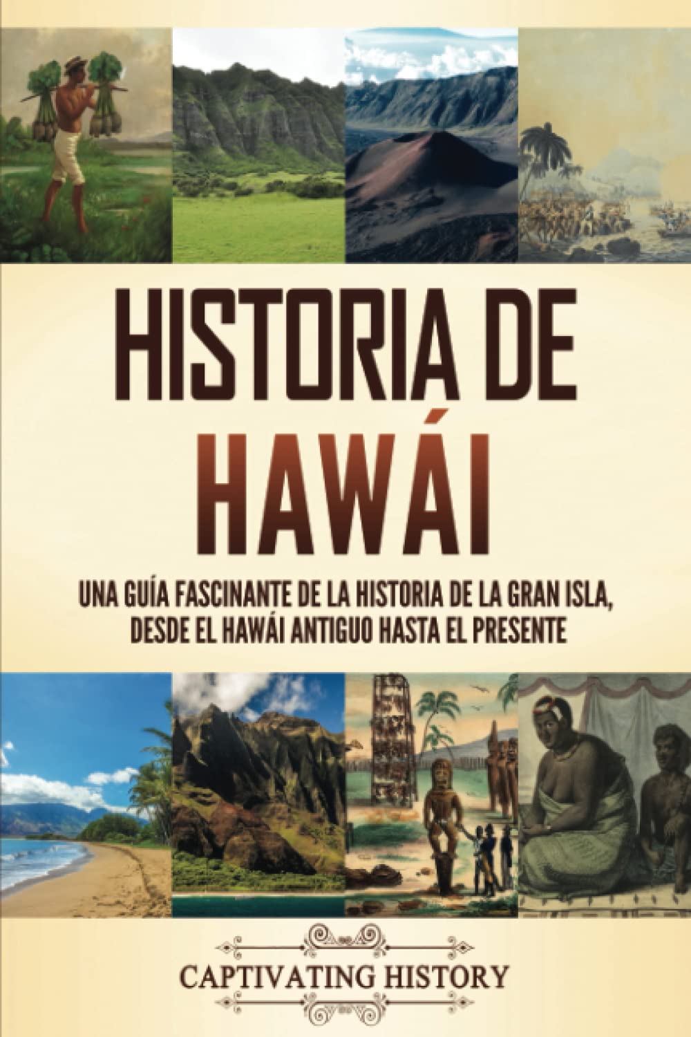 Historia de Hawái Una guía fascinante de la historia de la Gran Isla