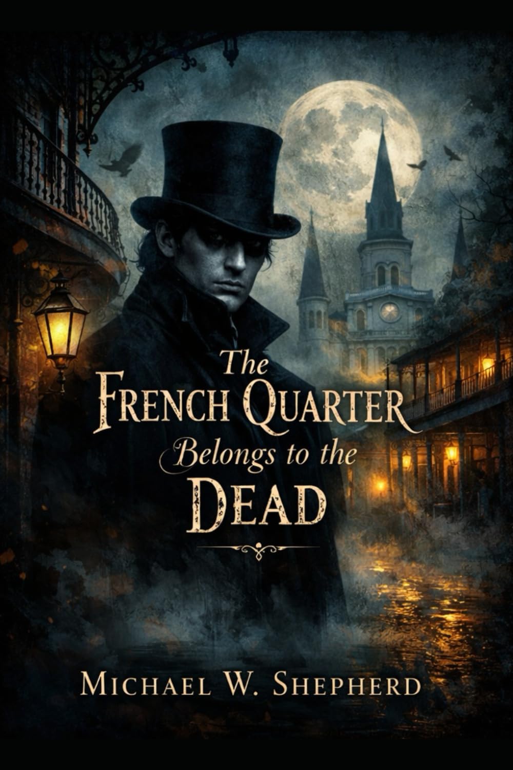 The French Quarter Belongs to the Dead