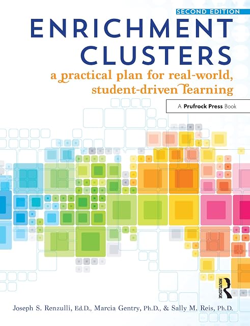 Portada de Enrichment Clusters: A Practical Plan for Real-World, Student-Driven Learning