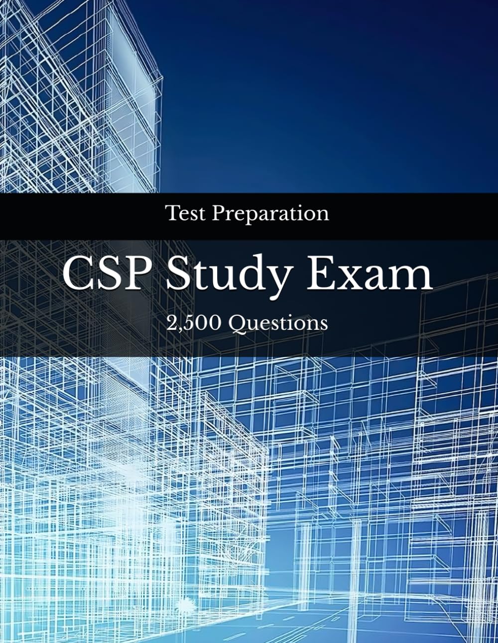 CSP Study Exam: 2,500 Questions