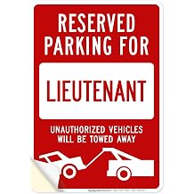 Reserved Parking For Lieutenant Unauthorized Vehicles Towed Away Sign, 10x7 Inches, 4 Mil Vinyl Decal Stickers Weather Resistant, Made in USA by My Sign Center