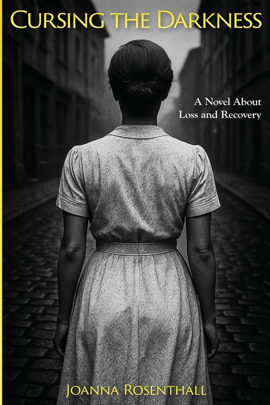 Cursing the Darkness: A Novel about Loss and Recovery (New Jewish Fiction)
