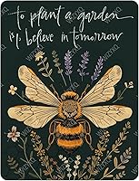Funny Bee & Flowers Vintage Tin Sign 'Plant a Garden is to Believe in Tomorrow' 8x12 Metal Wall Decor for Farmhouse Yard Garden